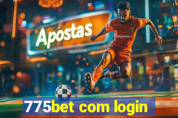 775bet com login